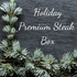 Holiday Premium Steak Box